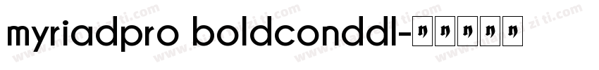 myriadpro boldconddl字体转换
